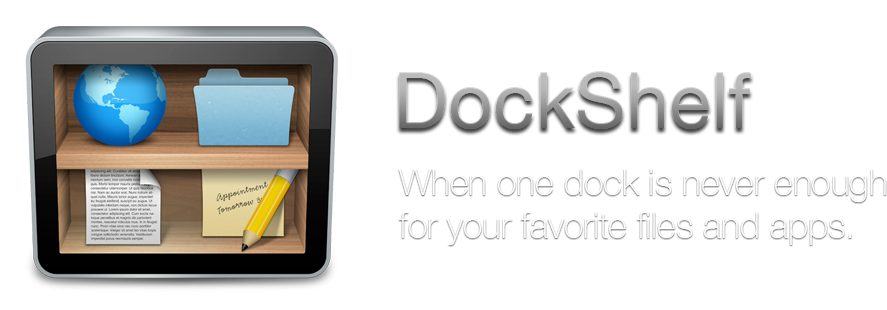 DockShelf - When one dock is never enough for your favorite documents and apps